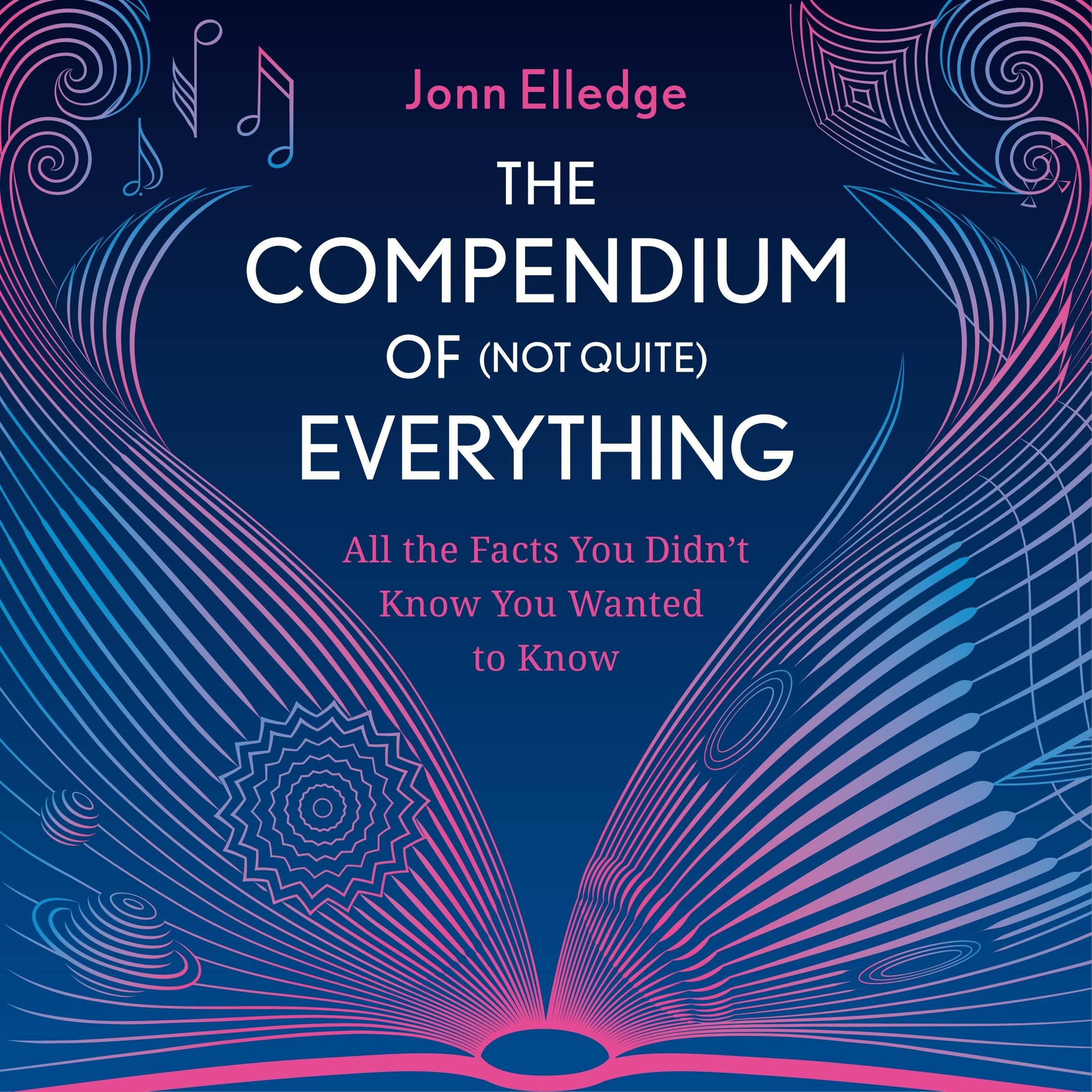 cover of episode THE COMPENDIUM OF (NOT QUITE) EVERYTHING written and read by Jonn Elledge - Audiobook Extract