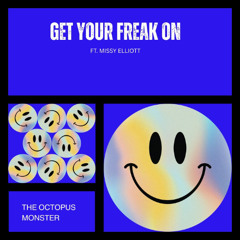 GET YOUR FREAK ON - ft. Missy Elliott (RMX)