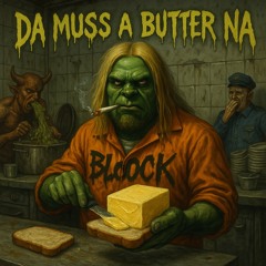 Da muss a Butter na