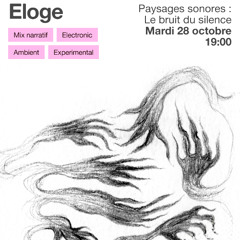 BLT037 - ELOGE - Paysages Sonores #3 : Le bruit du silence