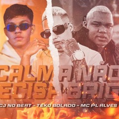 JONAHTAN DJ REMIX MTG CALMA NAO PRECISA BRIGAR LIGHT