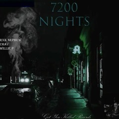 Willie P, Chav & RXKNephew - Long Days (7200 Nights)