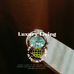 Feb 10th 24 Beat Pack "Luxury Living" - Download Link Below