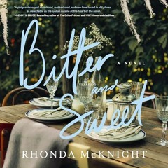 BITTER AND SWEET by Rhonda McKnight | Chapter 1