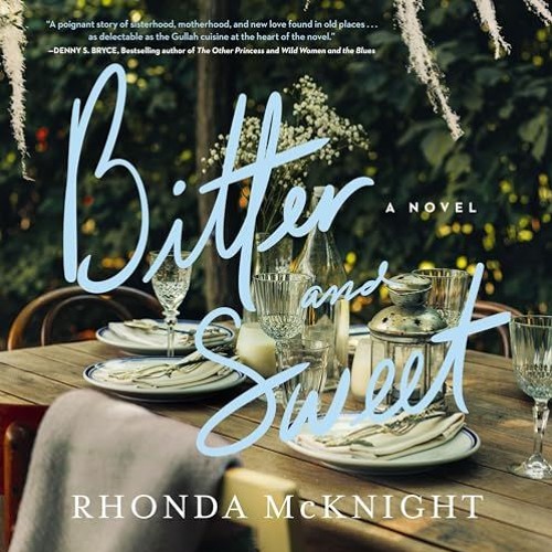 BITTER AND SWEET by Rhonda McKnight | Chapter 2