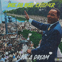 Dee Da Beat Crasher - Lit!
