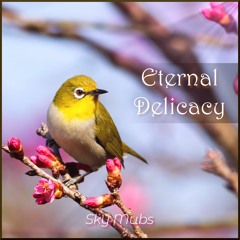 Eternal Delicacy