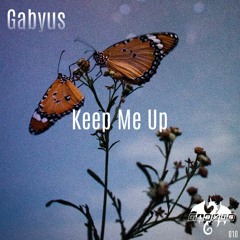 Gabyus - Keep Me Up (Radio Edit) 2023-07-19