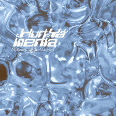 Hurt Ya Inertia