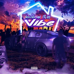 Vibe (feat. FTG Key)