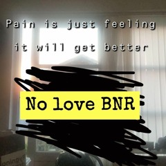 No Love BNR