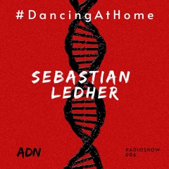 #DancingAtHome Ep.006 | SEBASTIAN LEDHER |