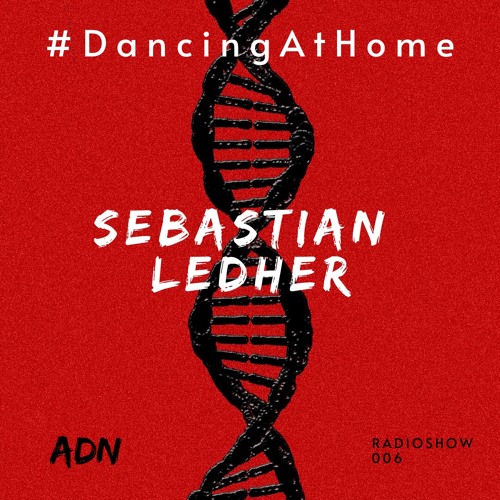 #DancingAtHome Ep.006 | SEBASTIAN LEDHER |