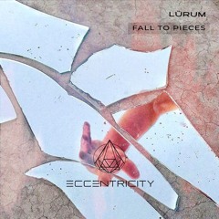 LÜRUM - Fall To Pieces (Extended Mix)