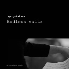 Endless waltz