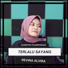 Terlalu Sayang (feat. Revina Alvira)