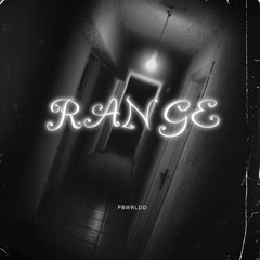 PBWRLDD - RANGE (prod. elriy)