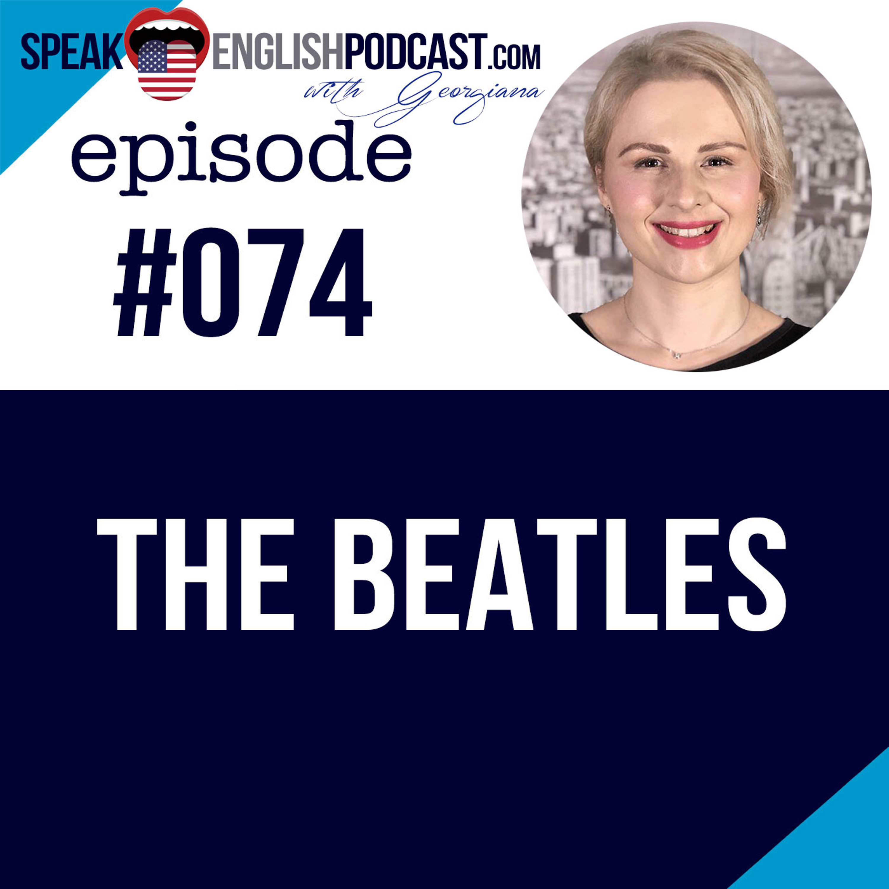 #074  The Beatles - English Speaking Practice episode artwork