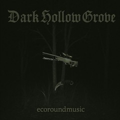 Dark Hollow Grove