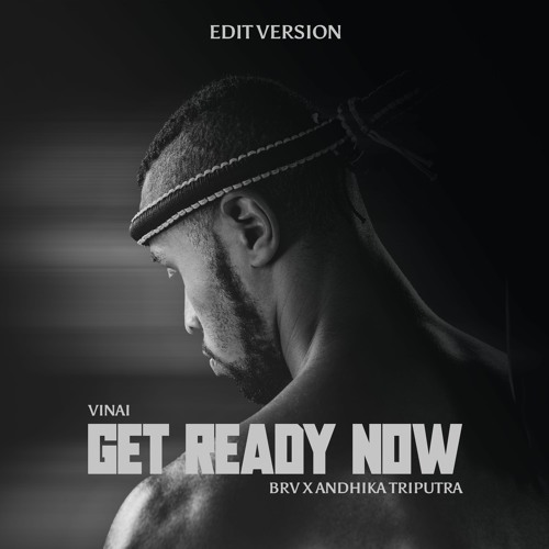 GET READY NOW - BRV X ANDHIKA TRIPUTRA