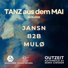 JANSN B2B MULØ | Tanz aus dem Mai | 28.05.2025 | Outzeit Gießen