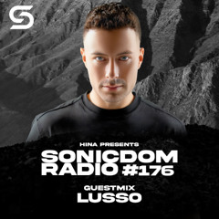 Sonicdom Radio #176: LUSSO