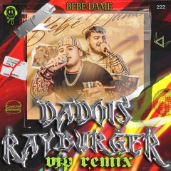 Fuerza Reguida x Grupo Frontera - Bebe Dame (RayBurger & DADOIS)🔥𝗩𝗜𝗣 𝗥𝗘𝗠𝗜𝗫 🔥