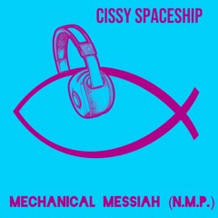 Mechanical Messiah (N.M.P.)