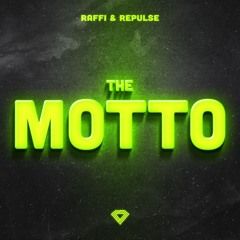 Raffi, Repulse - The Motto (Techno Mix)