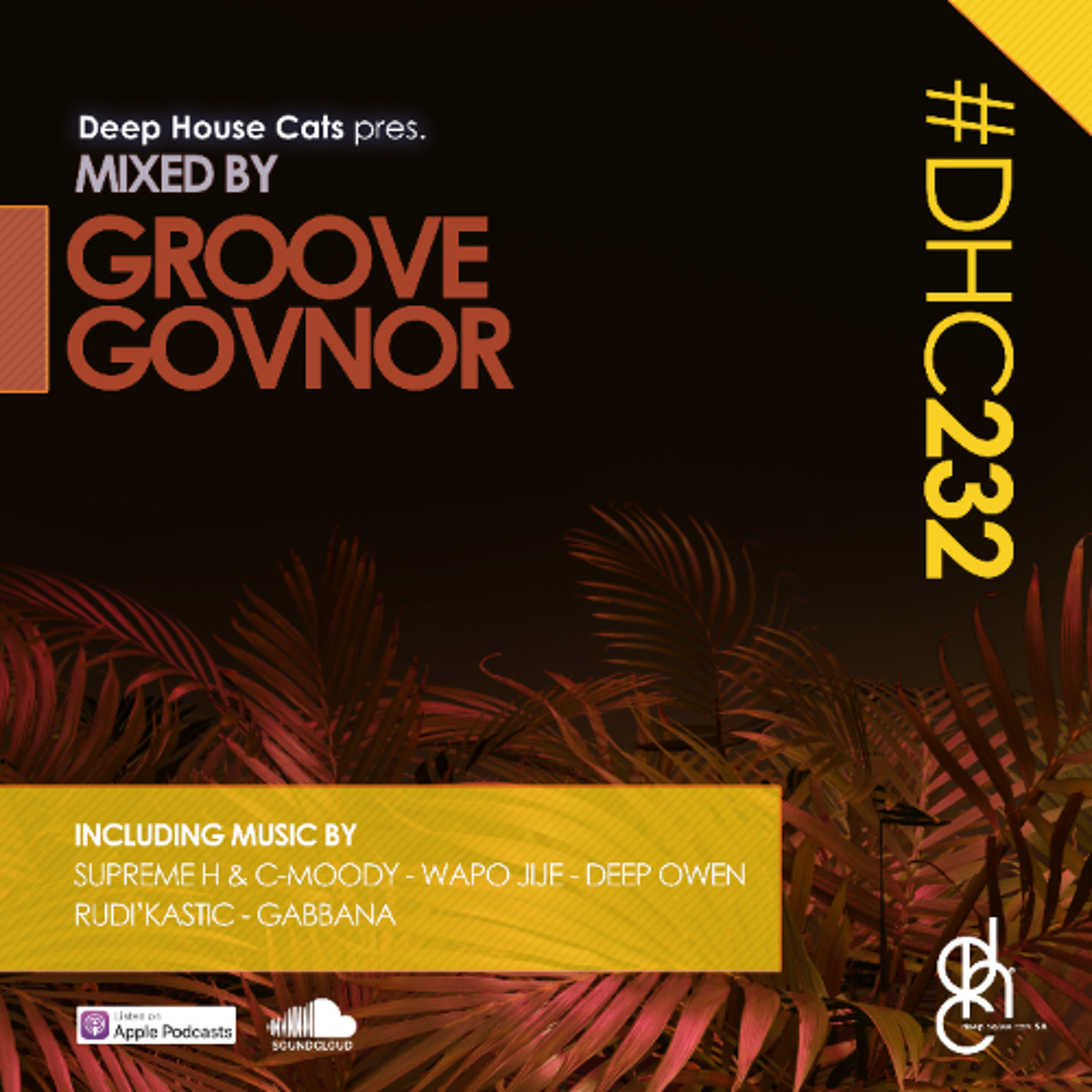 #DHC232 - Mixed By Groove Govnor