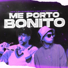 Bad Bunny x Chencho Corleone - Me Porto Bonito (HSTN & Salon Sandunga Remix)