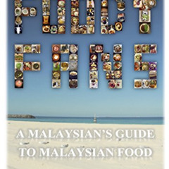 [READ] KINDLE 📰 FOODYFANS: A MALAYSIAN'S GUIDE TO MALAYSIAN FOOD by  IAN FAN [EPUB K