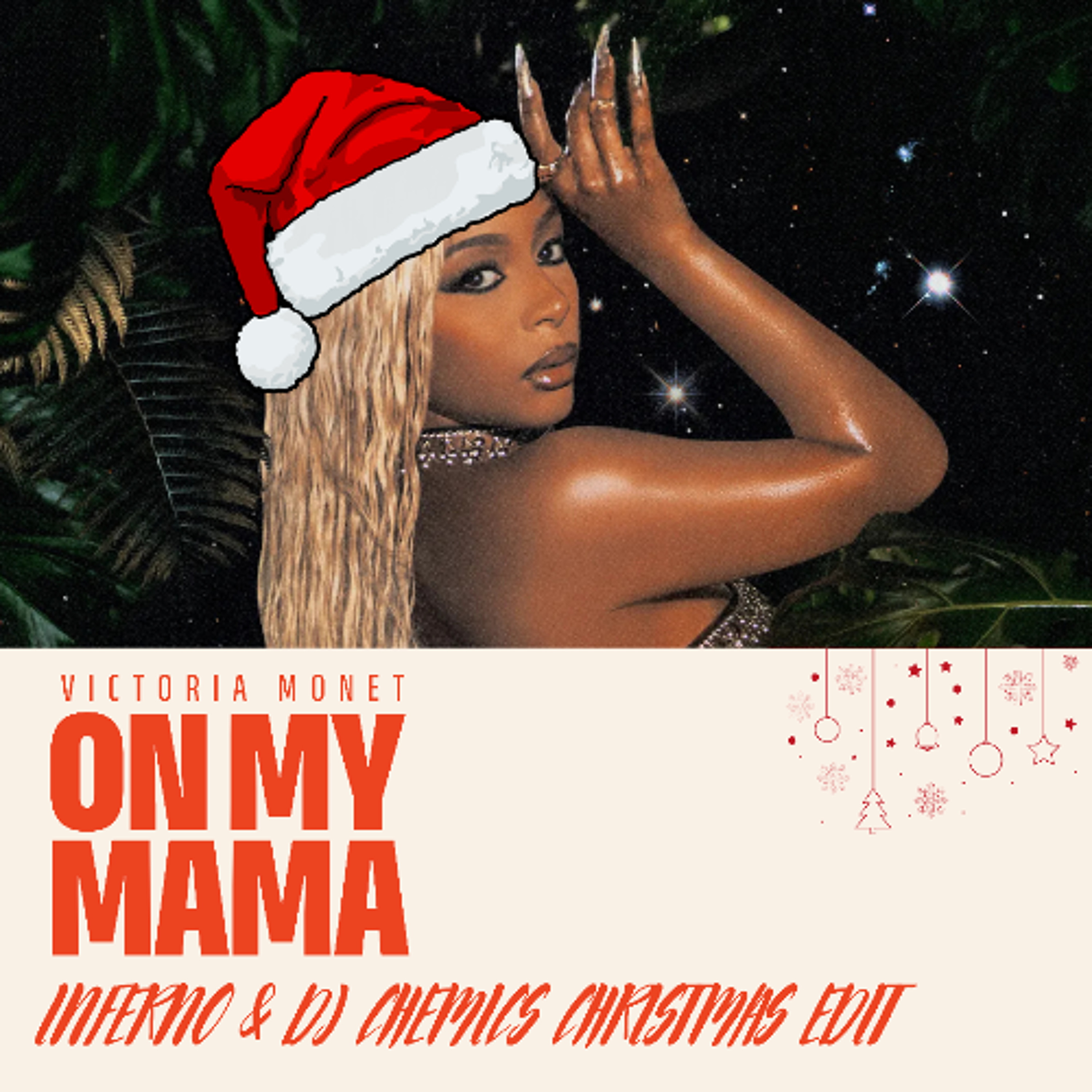 Victoria Monet - On My Mama (Inferno & DJ Chemics Christmas Edit) episode artwork