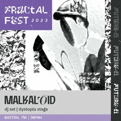 Ep. 12 - Fractalfest 2023 FutureFi Minimix - Malkaloid
