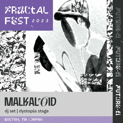 Ep. 12 - Fractalfest 2023 FutureFi Minimix - Malkaloid
