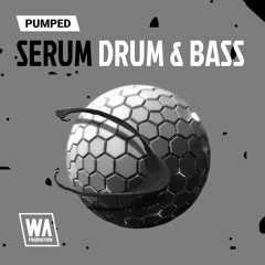 Pumped Serum Drum & Bass Essentials | 170 Serum Presets