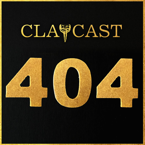 CLAPCAST #404