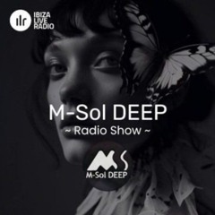 M-Sol Deep Mix | Ibiza Live Radio Show