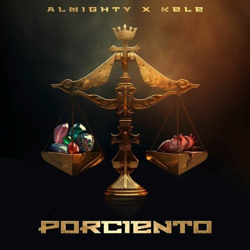 Almighty Ft Kele - Porciento