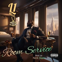 Room Service (Prod. By NICK GAIN & JustTre)
