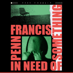 In Need of Something