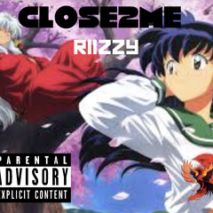 “Close2Me”-RIIZZY