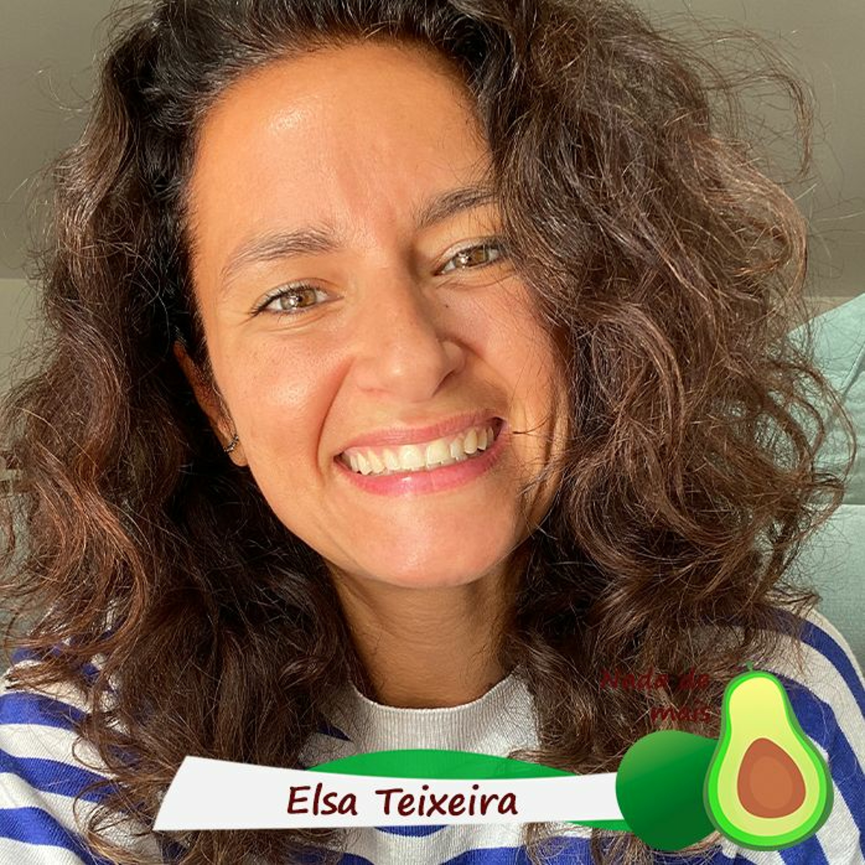 Nada de mais #3.31 - Elsa Teixeira