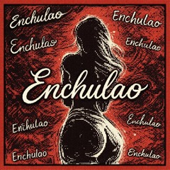 Enchulao-(Trap Version)