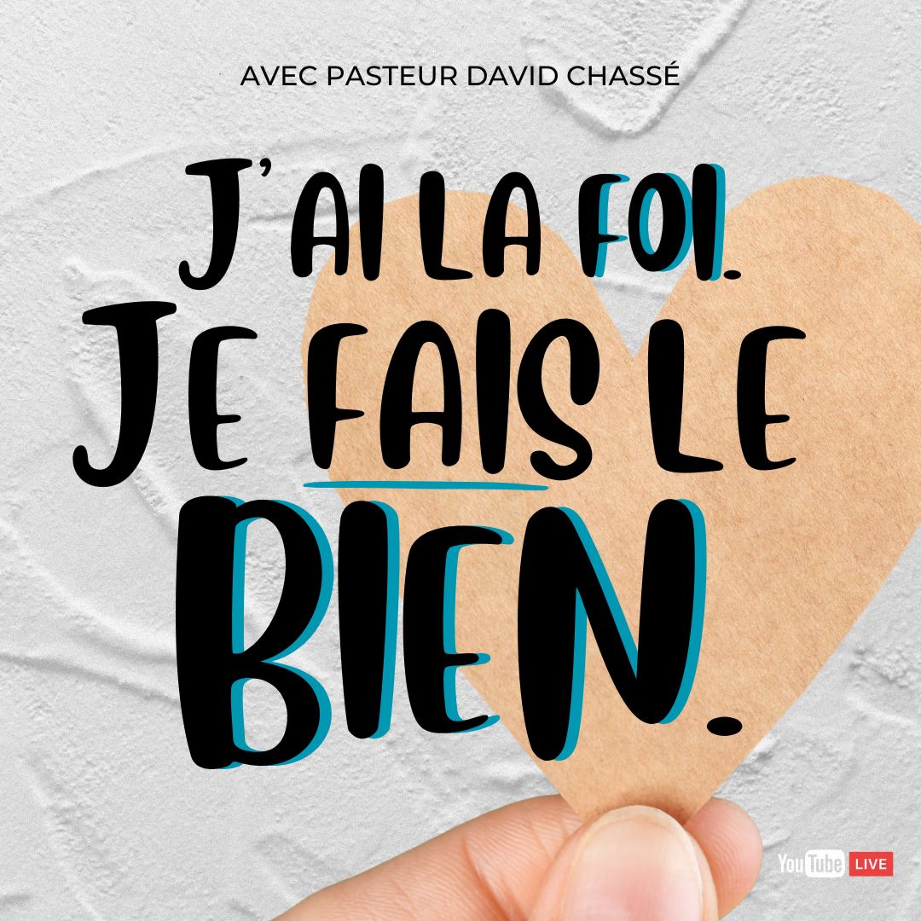 2024-11-17 J'ai la foi. Je fais le bien. Past. David Chass