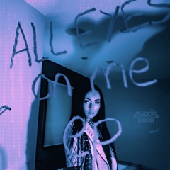 Alexis Nikki -All Eyes On Me EP