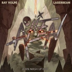 Ray Volpe - Laserbeam Alien Edit