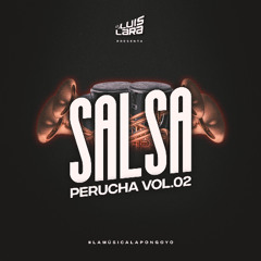 DJ Luis Lara - Salsa Perucha Vol.02