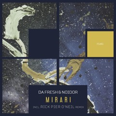 Da Fresh & Noidor - Mirari (Freegrant Music)