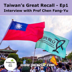 Taiwan's Great Recall - Ep1 - Interview with Prof Chen Fang-Yu